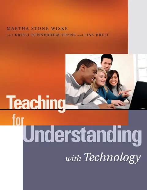 Cover of Teaching for Understanding with Technology