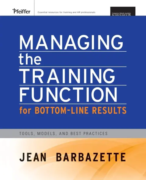 Cover of Managing the Training Function for Bottom Line Results