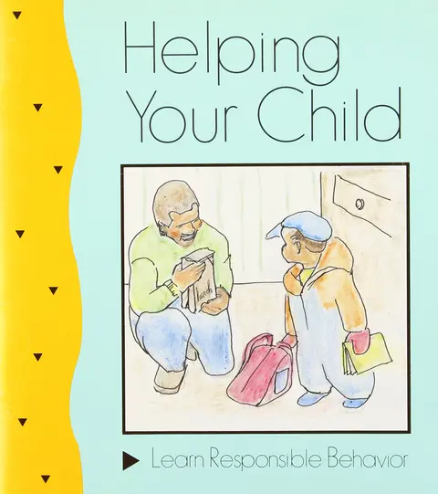 Cover of Helping Your Child Learn Responsible Behavior