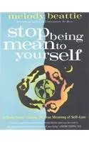 Cover of Stop Being Mean to Yourself