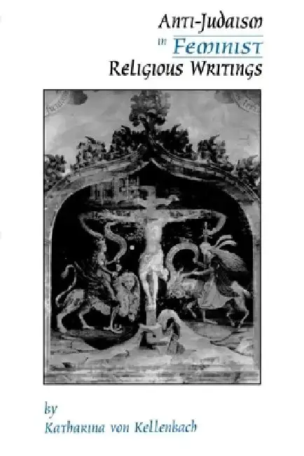 Cover of Anti-Judaism in Feminist Religious Writings