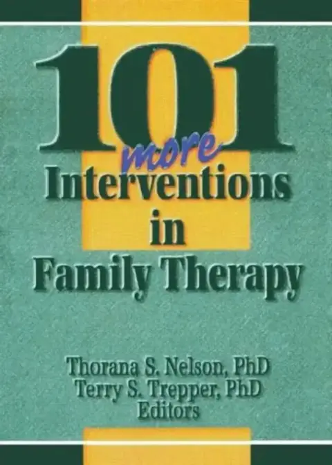 Cover of 101 More Interventions in Family Therapy