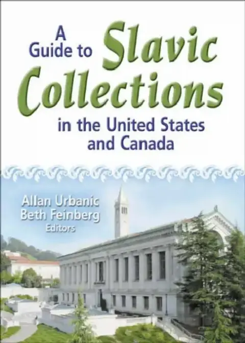 Cover of A Guide to Slavic Collections in the United States and Canada