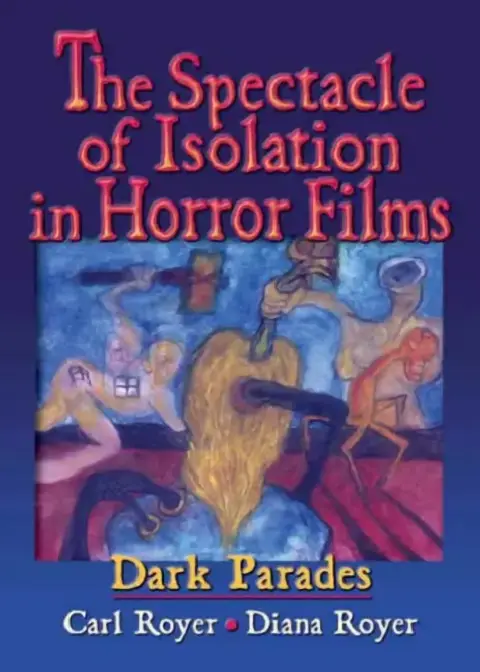Cover of The Spectacle of Isolation in Horror Films