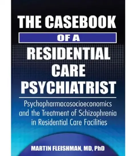 Cover of The Casebook of a Residential Care Psychiatrist