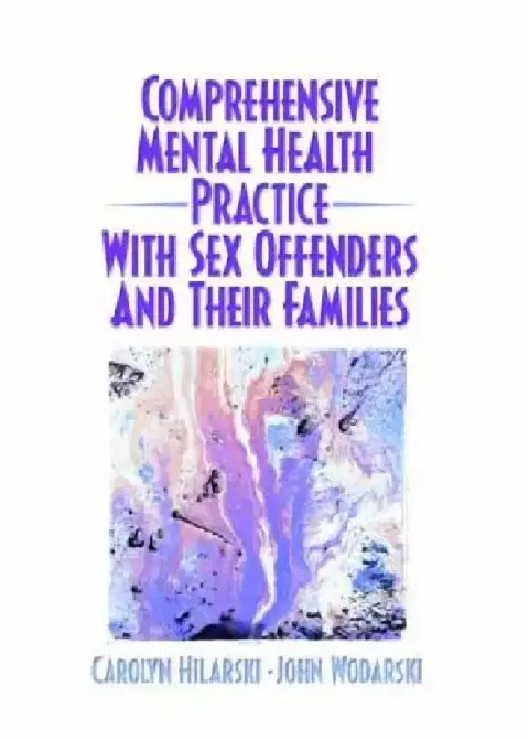 Cover of Comprehensive Mental Health Practice with Sex Offenders and Their Families