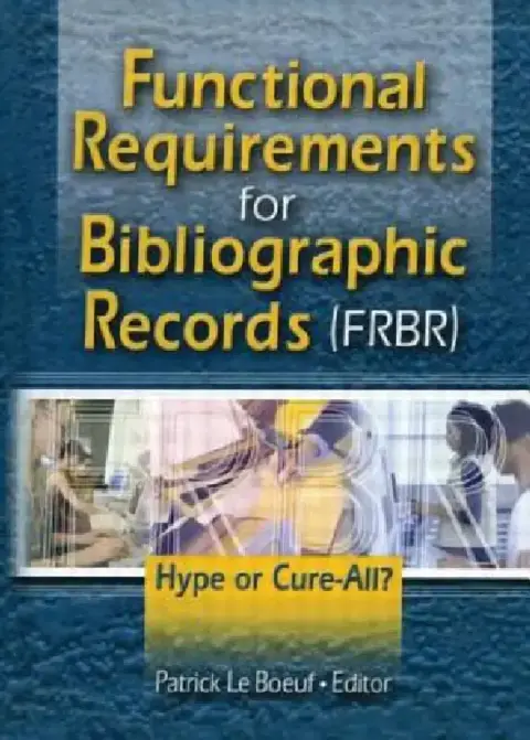 Cover of Functional Requirements for Bibliographic Records (Frbr)