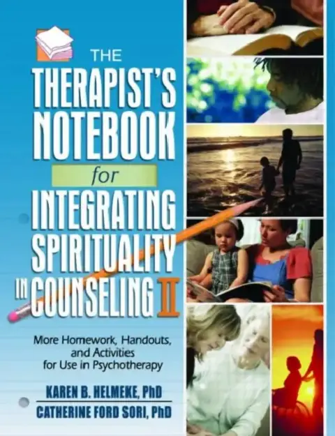 Cover of The Therapist's Notebook for Integrating Spirituality in Counseling II