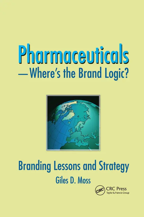Cover of Pharmaceuticals-Where's the Brand Logic?