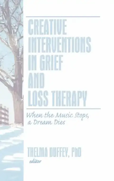 Cover of Creative Interventions in Grief and Loss Therapy