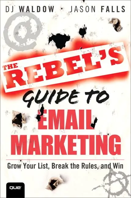 Cover of The Rebel's Guide to Email Marketing