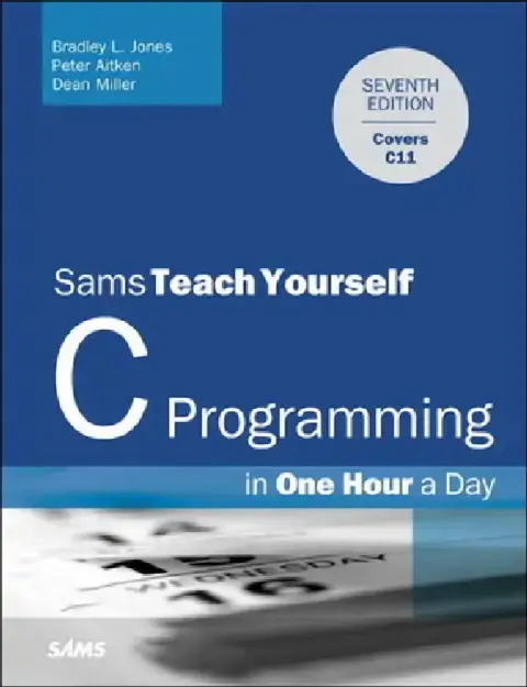 Cover of C Programming in One Hour a Day, Sams Teach Yourself