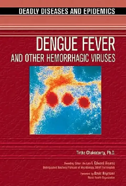 Cover of Dengue Fever and Other Hemorrhagic Viruses