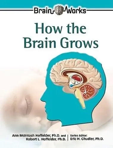 Cover of How the Brain Grows