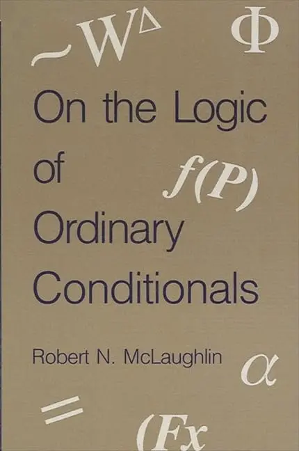 Cover of On the Logic of Ordinary Conditionals