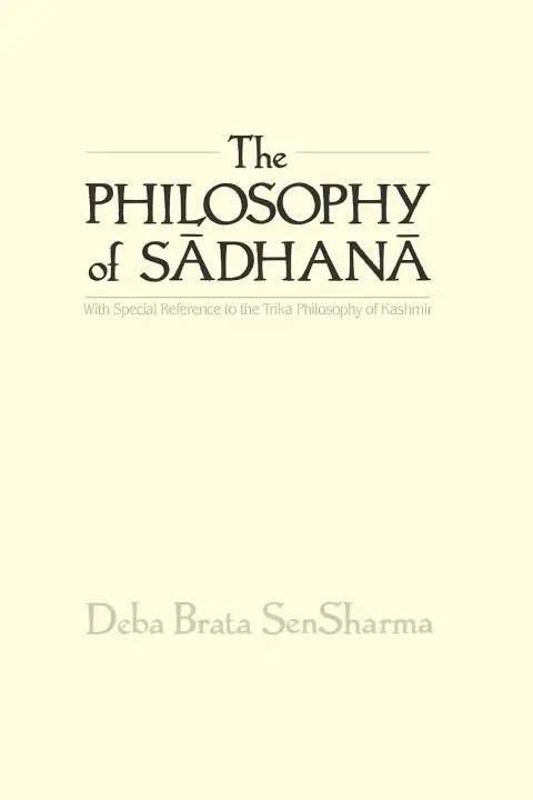 Cover of The Philosophy of Sādhanā