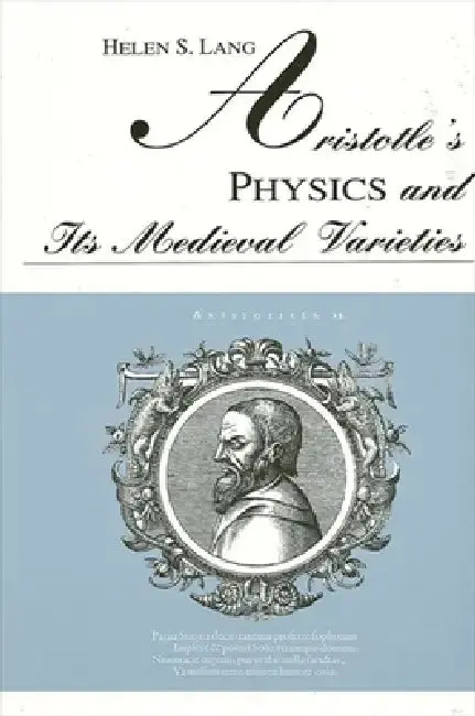 Cover of Aristotle's Physics and Its Medieval Varieties