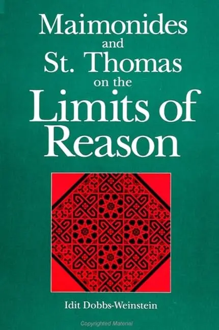 Cover of Maimonides and St. Thomas on the Limits of Reason