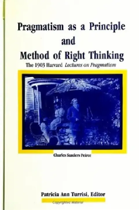 Cover of Pragmatism as a Principle and Method of Right Thinking