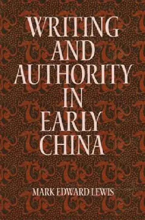 Cover of Writing and Authority in Early China