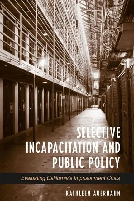 Cover of Selective Incapacitation and Public Policy