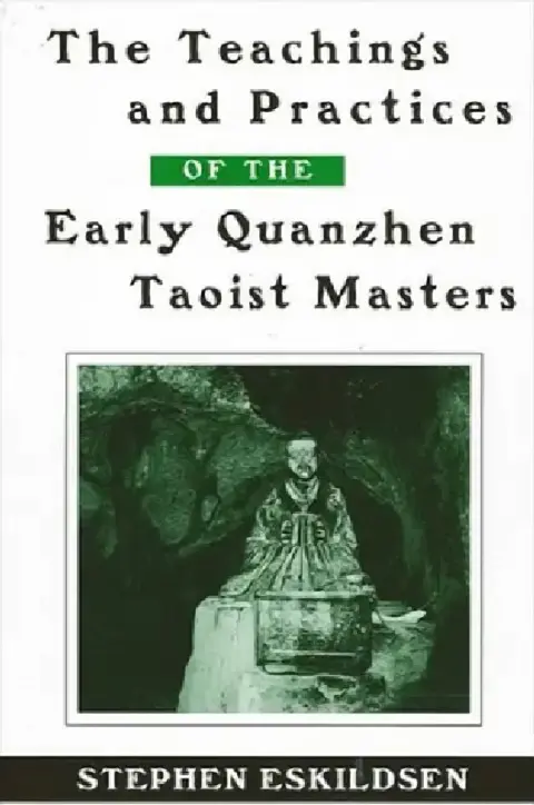 Cover of The Teachings and Practices of the Early Quanzhen Taoist Masters