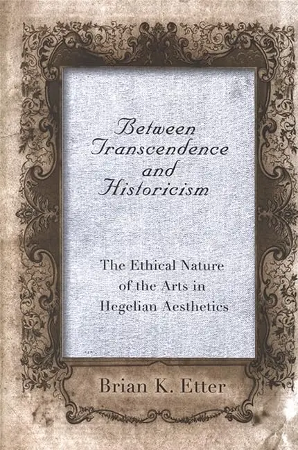 Cover of Between Transcendence and Historicism