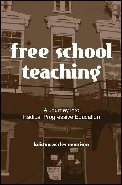 Cover of Free School Teaching