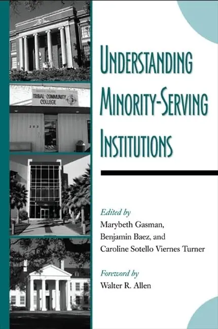Cover of Understanding Minority-Serving Institutions