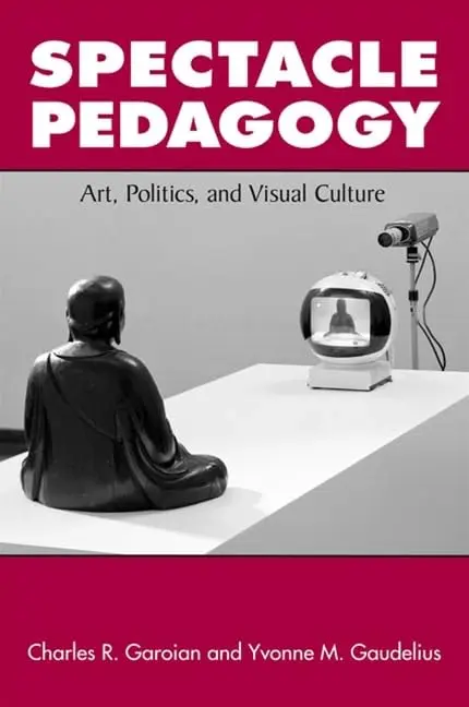 Cover of Spectacle Pedagogy