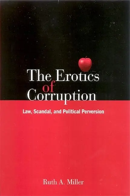 Cover of The Erotics of Corruption