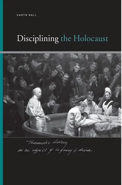Cover of Disciplining the Holocaust