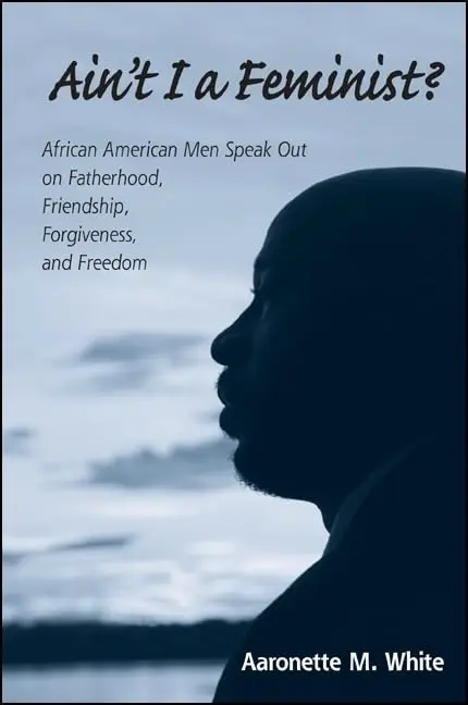 Cover of Ain't I a Feminist?