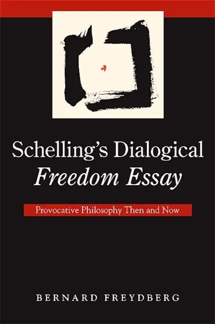 Cover of Schelling's Dialogical Freedom Essay