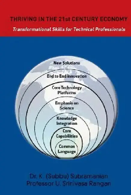 Cover of Thriving in the 21st Century Economy Transformational Skills for Technical Professionals