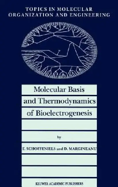 Cover of Molecular Basis and Thermodynamics of Bioelectrogenesis