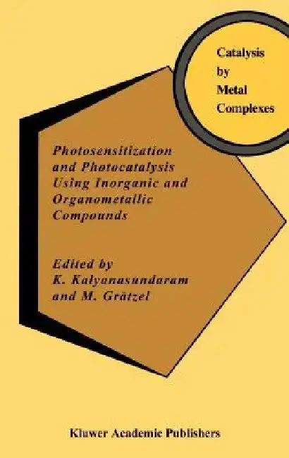 Cover of Photosensitization and Photocatalysis Using Inorganic and Organometallic Compounds