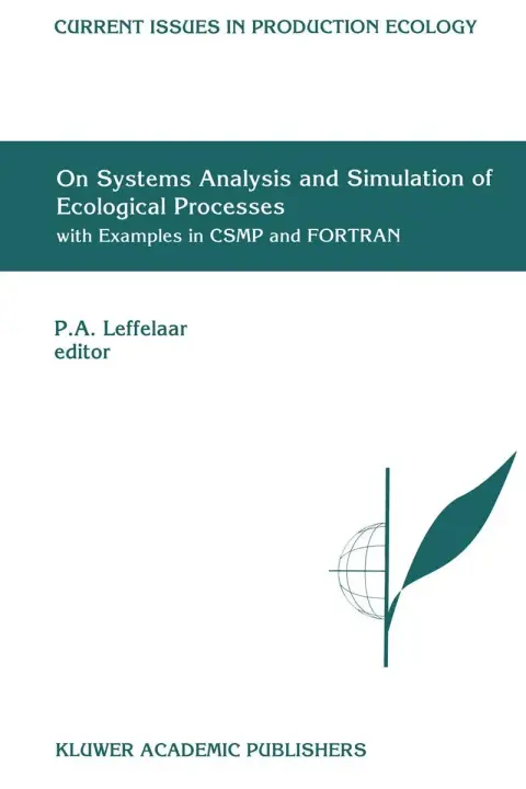 Cover of On Systems Analysis and Simulation of Ecological Processes with Examples in Csmp and FORTRAN