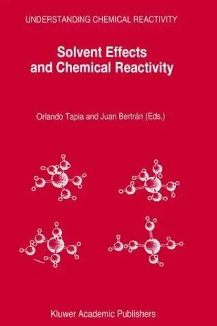 Cover of Solvent Effects and Chemical Reactivity