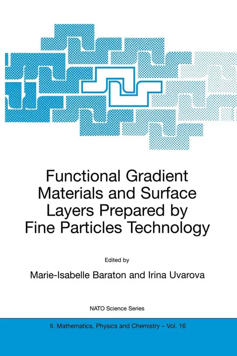 Cover of Functional Gradient Materials and Surface Layers Prepared by Fine Particles Technology