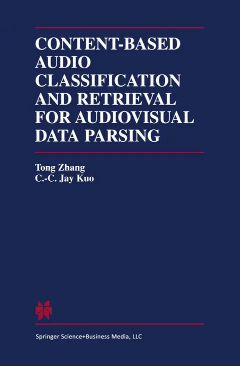 Cover of Content-Based Audio Classification and Retrieval for Audiovisual Data Parsing