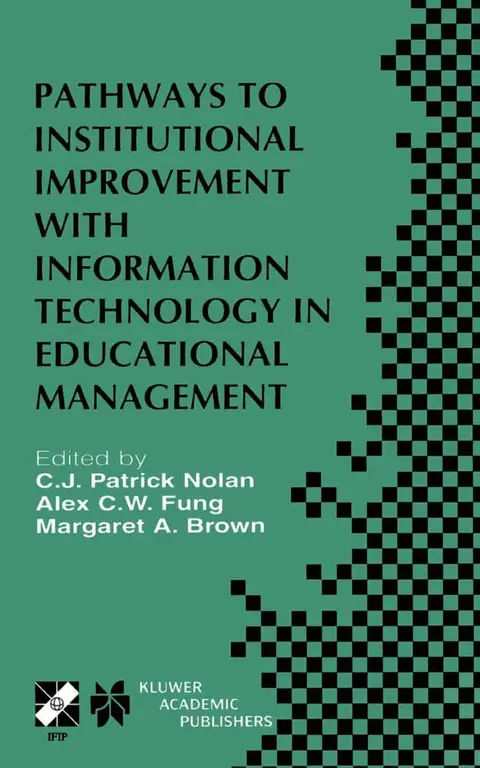 Cover of Pathways to Institutional Improvement with Information Technology in Educational Management