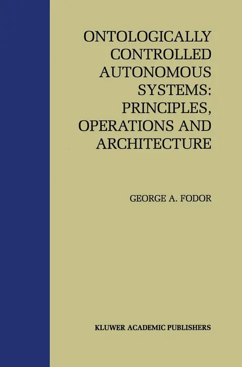 Cover of Ontologically Controlled Autonomous Systems