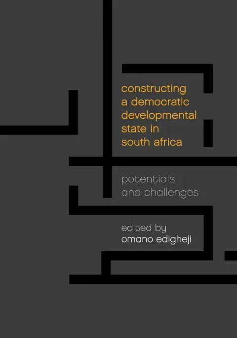 Cover of Constructing a Democratic Developmental State in South Africa
