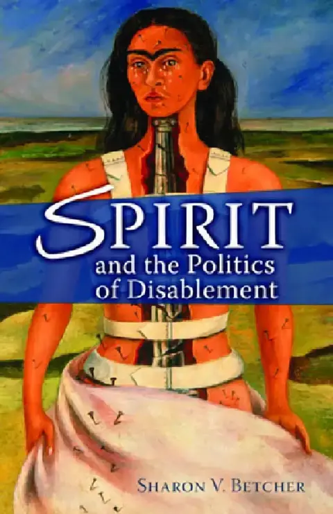 Cover of Spirit and the Politics of Disablement