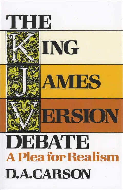 Cover of The King James Version Debate – A Plea for Realism