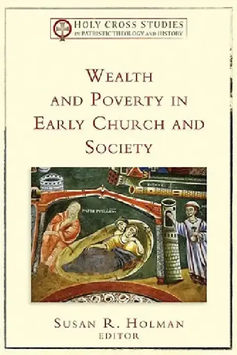 Cover of Wealth and Poverty in Early Church and Society