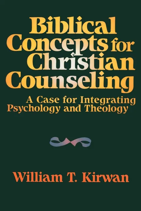 Cover of Biblical Concepts for Christian Counseling