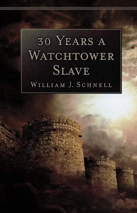 Cover of Thirty Years a Watchtower Slave