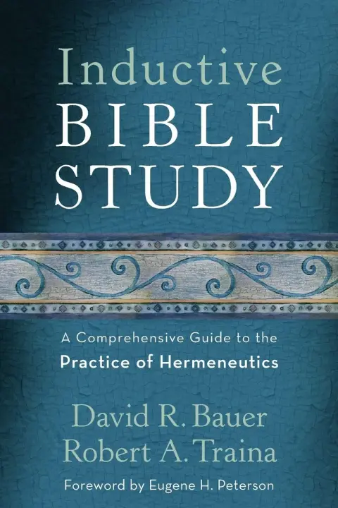 Cover of Inductive Bible Study - A Comprehensive Guide to the Practice of Hermeneutics